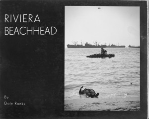 Riviera Beachhead. A Pictoral Record of the Invasion of Southern France.